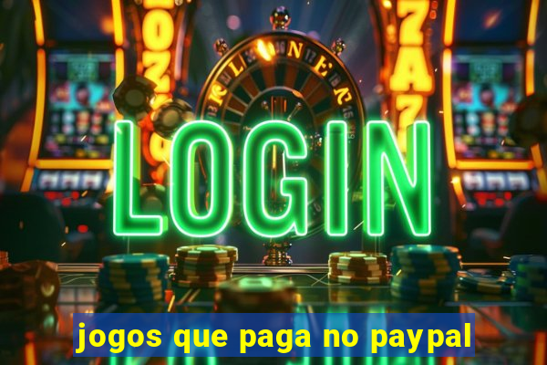 jogos que paga no paypal